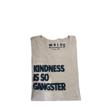 Load image into Gallery viewer, Kindness Is So Gangster T-Shirt | WRLD CTZNS