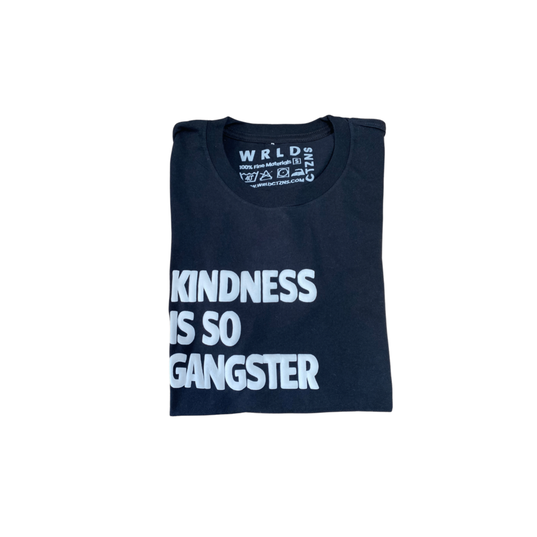Kindness is so Gangster Tee
