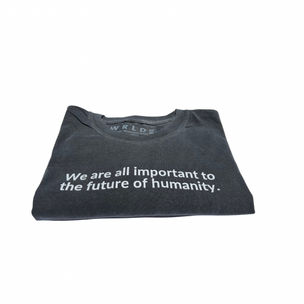We are all important to the future of humanity