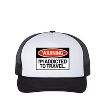 Load image into Gallery viewer, NEW &#39;I&#39;m Addicted to Travel&#39; Trucker Hat
