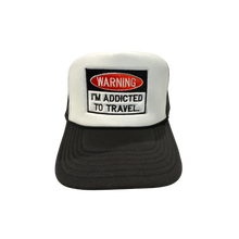 Load image into Gallery viewer, NEW &#39;I&#39;m Addicted to Travel&#39; Trucker Hat
